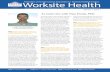 Volume 1, Issue 1 - IAWHP · Volume 1, Issue 1 Worksite HealthPublication of the International Association for Worksite Health Promotion Advancing the global community of worksite