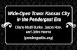 Wide-Open Town: Kansas City in the Pendergast Era · 2020. 6. 25. · City in the Jazz & Great PROJECT PARTNERS This is with of participated in The project. partners below curatorial