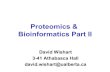 Proteomics & Bioinformatics Part II...Bioinformatics Part II David Wishart 3-41 Athabasca Hal david.wishart@ualberta.ca 3 Kinds of Proteomics* • Structural Proteomics – High throughput