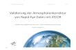 Validierung der Atmosphärenkorrektur von Rapid Eye Daten mit ATCOR · 2016. 4. 28. · Remote Sensing Technology Institute D:\,,, \Pflug_Vortrag_RESA‐workshop2014,pptx Version: