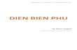 DIEN BIEN PHU- · 2021. 1. 14. · DIEN BIEN PHU-“Translated at no cost by Al Gaudet a QOG member”Means at hand were set up progressively during December and January. All the