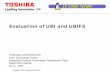 Evaluation of UBI and UBIFSC... · 2016. 7. 6. · 13 Description # of blocks For Internal-Vol, Wearleveing, Scrubbing 4 UBIFS (2024 EBs) Main Area (2007 EBs) UBI (2048 EBs) For Bad