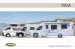 VIDA - Sunliner · 2018. 5. 4. · The Sunliner Vida series is an entry point to the Sunliner range of motorhomes and campervans. The Vida is designed to o er a well-equipped, simple