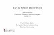 EE152 Green Electronics - Stanford University · 2014. 9. 16. · Midterms • Oct 17 and Nov 14 – in the evening • Two hours each • Covers all material up through previous