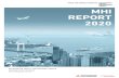 MHI Report 2020 · MHI Group aims to con-tribute to progress of society more broadly by solving complex global issues, such as rapid urbanization in emerging countries, infrastructure
