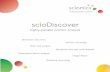 scioDiscover - Sciomics: Antibody meets microarray · 2016. 6. 17. · Immuno-oncology Organ failure Stem cell analysis ... > Sensitivity comparable to ELISA assays > Fully immuno-based