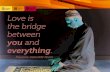Love is the bridge between - Covenant Health...Love is the bridge between you and everything.-Maulana Jalaluddin Rumi