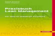Praxisbuch Lean Management · 2013. 9. 20. · 1 „Geheimwaffe“ Lean Management Stellen Sie sich vor, Sie sind Produktionsleiter in einer Chemiefabrik, die in der Produk - tion