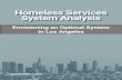 Homeless Services System Analysis...This system analysis provides the Los Angeles Homeless Services Authority (LAHSA) and policymakers with a snapshot of the existing system resources