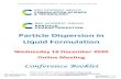 Particle Dispersion in Liquid Formulation · 2020. 12. 15. · in industrial mixing process es, with special focus on operations that involve rheologically complex liquids exhibiting