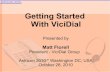 Getting Started With ViciDial...In-depth VtigerCRM integration added Web-based IVR configuration Text to Speech integration Agent shift enforcement added Web-based Asterisk configuration