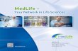 Your Network in Life Sciences · 2020. 9. 11. · MedLife – Your Network in Life Sciences Life Sciences Intermediaries MedLife e.V. Aachener-und-Münchener-Allee 9 52074 Aachen,