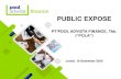 PUBLIC EXPOSE · 2020. 12. 15. · diaudit oleh Kantor Akuntan Publik (KAP) Heliantono & Rekan dengan Opini keseluruhan Wajar Tanpa Modifikasian. Kinerja Keuangan Perseroan (Aset)