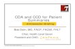 CDA and CCD for Patient Summaries€¦ · CDA is “just right”. Implementation experience-CDA has been a normative standard since 2000, and has been balloted through HL7's consensus