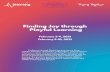 Finding Joy through Playful Learning · 1 day ago · Finding Joy through Playful Learning February 3-4, 2021 February 9-10, 2021 Finding Joy through Playful Learning aims to bring