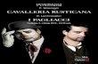P. Mascagni Cavalleria rustiCana...P. Mascagni R. Leoncavallo: Cavalleria rustiCana i PagliaCCi The hD BRoDcasTs aRe suPPoRTeD By The MeT: Live in hD seRies is MaDe PossiBLe By a geneRous