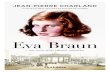 Eva Braun T1 -Un jour mon prince viendra...UN JOUR MON PRINCE VIENDRA EVA BRAUN du même auteur La Souris et le Rat, roman, Gatineau, Vents d’Ouest, 2004 L’été de 1939, avant