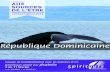 2 au 11 février · République Dominicaine Voyage de transformation avec les baleines et les baleineaux animé par Jésabelle 2 au 11 février (10 JOURS / 9 NUITS)