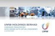 UMW HOLDINGS BERHAD - Bursa Malaysia...Single Source Final Assembly of the Trent 1000 and Trent 7000 engines in Singapore • UMW is the 1st Malaysian Tier 1 Supplier to Rolls-Royce