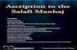 Ascription to the Salafi Manhaj Ascription to the Salafi ... · Ascription to the Salafi Manhaj 6 ‘The indication to the Madhab of the Salaf and a clarification of its reality,