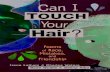 Can I Touch Your Hair?: Poems of Race, Mistakes, and ... I Touch Your Hair... · Poems of Race, Mistakes, and Friendship m & s s & ko ir? TOUCH “Salvation for a race, nation, or