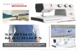 SEWING MACHINES - shop.bernina.com.au...• Needle system – 130/705H • Needle point – assures proper stitch formation; avoids fabric damage • Needle size – smaller for lightweight