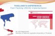 THAILAND’S EXPERIENCE: Fast-Tracking UNCAC Implementation · 2017. 11. 13. · December 2010 Thailand ratifies UNCAC Thai Cabinet agreed to ratify the ... issued a comprehensive