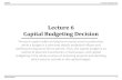 Lecture 6 Capital Budgeting Decision - ZabDesk - Fall-2020...Faizan Ahmed SZABIST Financial Management Lecture 6 Capital Budgeting Decision The term capital refers to long-term assets