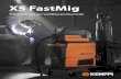 X5 FastMig · X5 FastMig is a versatile industrial welding system that is suitable for MIG/MAG, DC TIG, and MMA welding, and gouging. Featured as standard, Touch Sense Ignition ensures