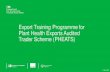 Export Training Programme for Plant Health Exports Audited … · 2020. 12. 11. · Plant Health Exports Audited Trader Scheme (PHEATS) V1 Dec 2020. Exports - Introduction. Content