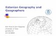 Estonian Geographyand Geographers · mobile phone call detail records. Transportation Research Part C: Emerging Technologies 38 (1): 122–135. Silm, S. & Ahas, R. 2014. Ethnic differences