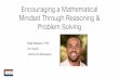 Encouraging a Mathematical Mindset Through Reasoning ...X(1)S(gypduuc1fl215ya3...• Use tasks that promote reasoning & problem solving Examples Non-Examples Think about how you would