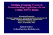 Multiple Cropping System of Mountain-Slope Agriculture in ......Multiple Cropping System of Mountain-Slope Agriculture 2 Table of Contents 9Background Present conditions of landuse