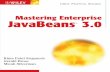 She speaks frequently at major cover the latest features ...Mastering Enterprise JavaBeans ™ 3.0 Sriganesh Brose Silverman Programming Languages/Java $45.00 USA/$58.99 CAN/£29.99