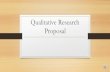 Qualitative Research Proposal - JU Medicine · 2021. 1. 2. · proposal) is to recognize that a good proposal is an argument ... the proposal must take a case to the proposal evaluation