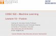 COSC 522 –Machine Learning Lecture 13 –Fusionweb.eecs.utk.edu/~hqi/cosc522/lecture13-fusion.pdf · 2020. 11. 3. · COSC 522 - Machine Learning (Fall 2020) Syllabus Lecture Date