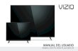 MANUAL DEL USUARIO - VIZIO...MANUAL DEL USUARIO Modelos: D32h-F4, D43fx-F4, and D65x-G4. ii GRACIAS POR ELEGIR VIZIO Y felicitaciones por adquirir su nuevo TV de VIZIO. ... • No