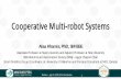 Cooperative Multi-robot Systems - Minesweepers · Webinar –July 23, 2016 © Dr. Alaa Khamis 3 Outline • Introduction to Multi-robot Systems (MRS) • MRS Taxonomy • Benchmark