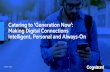 Catering to 'Generation Now': Making Digital Connections … · 2021. 2. 6. · 2 / Catering to ‘Generation Now’: Making Digital Connections Intelligent, Personal and Always-On