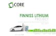 FINNISS LITHIUM - ABN Newswiremedia.abnnewswire.net/media/en/docs/ASX-CXO-2A1013543.pdf · • CXO Market Cap of $27M has significant upside as Finniss Lithium Project advances. 19