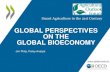 GLOBAL PERSPECTIVES ON THE GLOBAL BIOECONOMY...G7 bioeconomy actions Country Name of strategy Main actors Key funding areas Canada Growing forward M. of Agriculture R&D renewable resources,