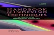 Praise for Handbook of Indexing Techniques...Praise for Handbook of Indexing Techniques, 5th Edition “I welcome this fifth edition! It's the most practical and straightforward guide