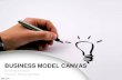 BUSINESS MODEL CANVASocw.upj.ac.id/files/Slide-ARC304-ARC304-Slide-04-05.pdf · 2020. 6. 25. · Business Model Canvas • Melibatkan lebih dari sekedar uang dan pelanggan • Menjelaskan