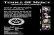 TEMPLE F MERCY · 2017. 8. 13. · TEMPLE F MERCY The Sisters of Mercy Tribute Band TEMPLE OF MERCY pflegen das Denkmal von The Sisters of Mercy. Die magnetische Atmosphäre vom Mythos