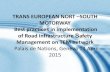 TRANS EUROPEAN NORT SOUTH MOTORWAY Best practices in ... · PAN EUROPSKI PROMETNI KORIDORI Geographical and transport position of the Republic Of Croatia MINISTRY OF MARITIME AFFAIRS,
