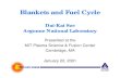 Blankets and Fuel Cycle - PSFC Libraryneutron moderation. Issues Associated with the Blanket • Since fusion energy is converted into thermal energy, the blanket temperature must