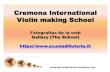 Cremona International Violin making School · 2020. 2. 5. · Cremona International Violin making School Fotografías de la web Gallery (The School)