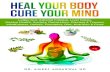 EBOOK Heal Your Body, Cure Your Mind: Leaky Gut, Adrenal Fatigue, Liver Detox, Mental Health, Anxiety, Depression, Disease & Tra...
