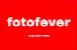 corporates offers - fotofever · 2017. 3. 7. · a magazine conceived for new collectors free bilingual guide of 50 pages distributed at 50 000 copies from july to november. a true