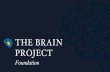 THE BRAIN PROJECT · neurosurgeons, orthopedic surgeons, dental surgeons, and other medical professionals. Our coalition is dedicated to enriching the healthcare ecosystem across
